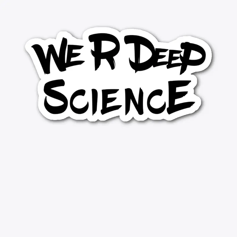 We R Deep Science Tag